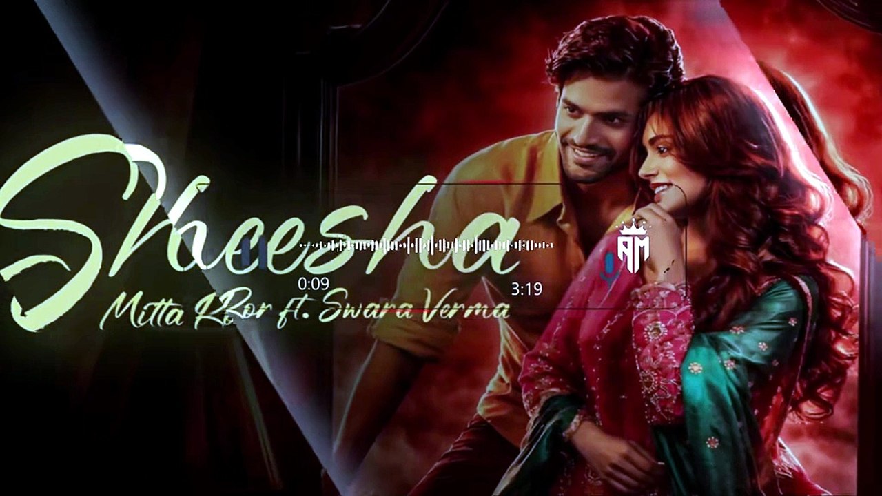 Sheesha song official meta Ror