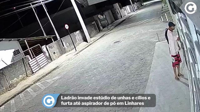 Ladrão invade estúdio de unhas e cílios e furta até aspirador de pó em Linhares