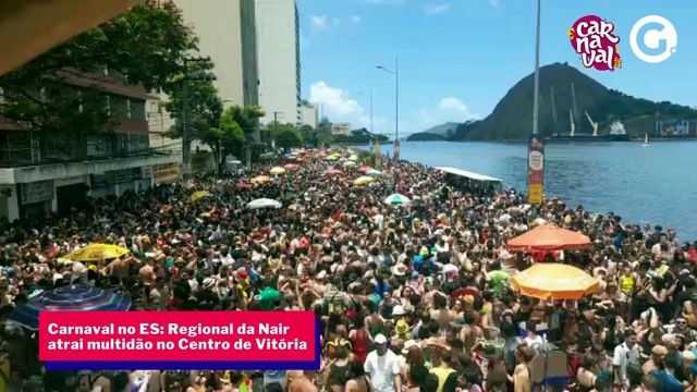 Carnaval no ES: Regional da Nair atrai multidão no Centro de Vitória