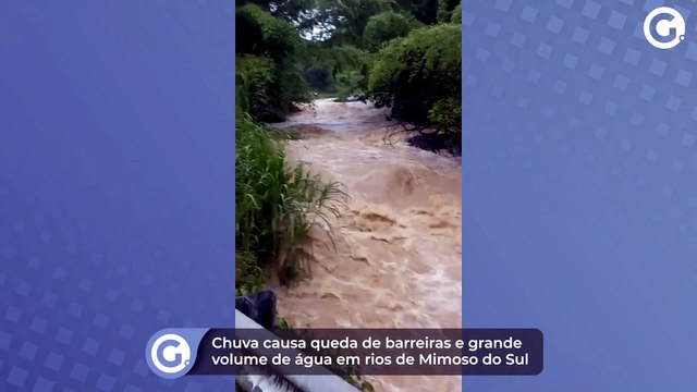 Chuva causa queda de barreiras e grande volume de água em rios de Mimoso do Sul