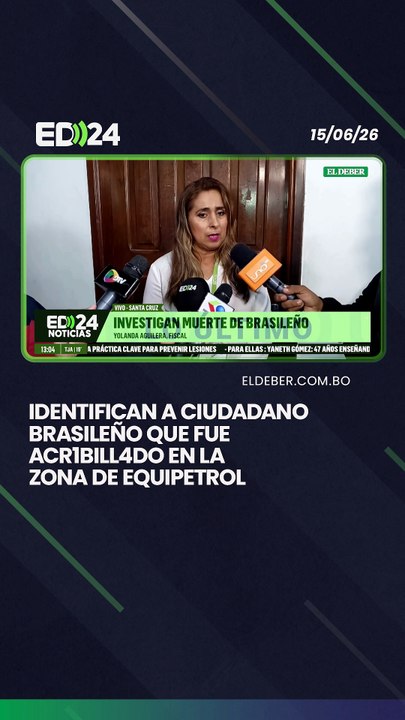 Identifican a ciudadano brasileño que fue acr1bill4do en la zona de Equipetrol