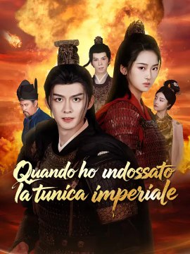Quando ho indossato la tunica imperiale | Serie Completa | Short Drama Italiano
