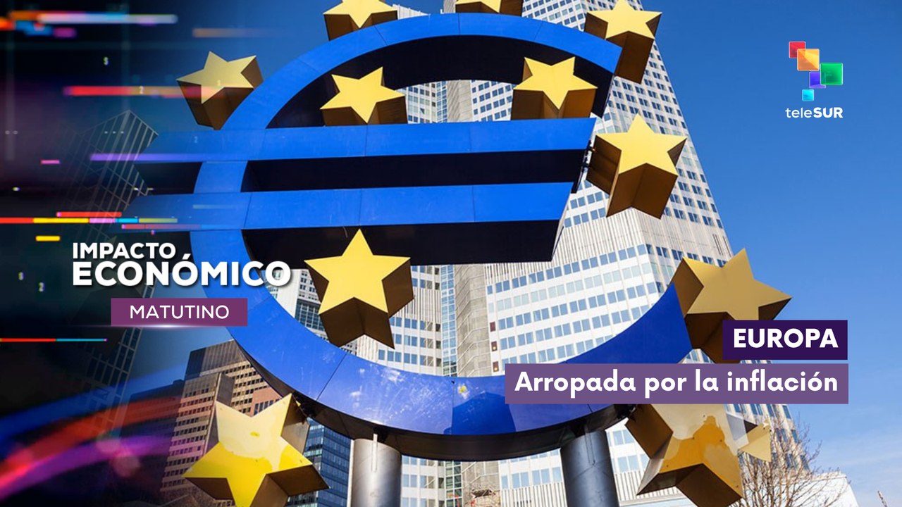 Impacto Económico | Europa | Arropada por la inflación