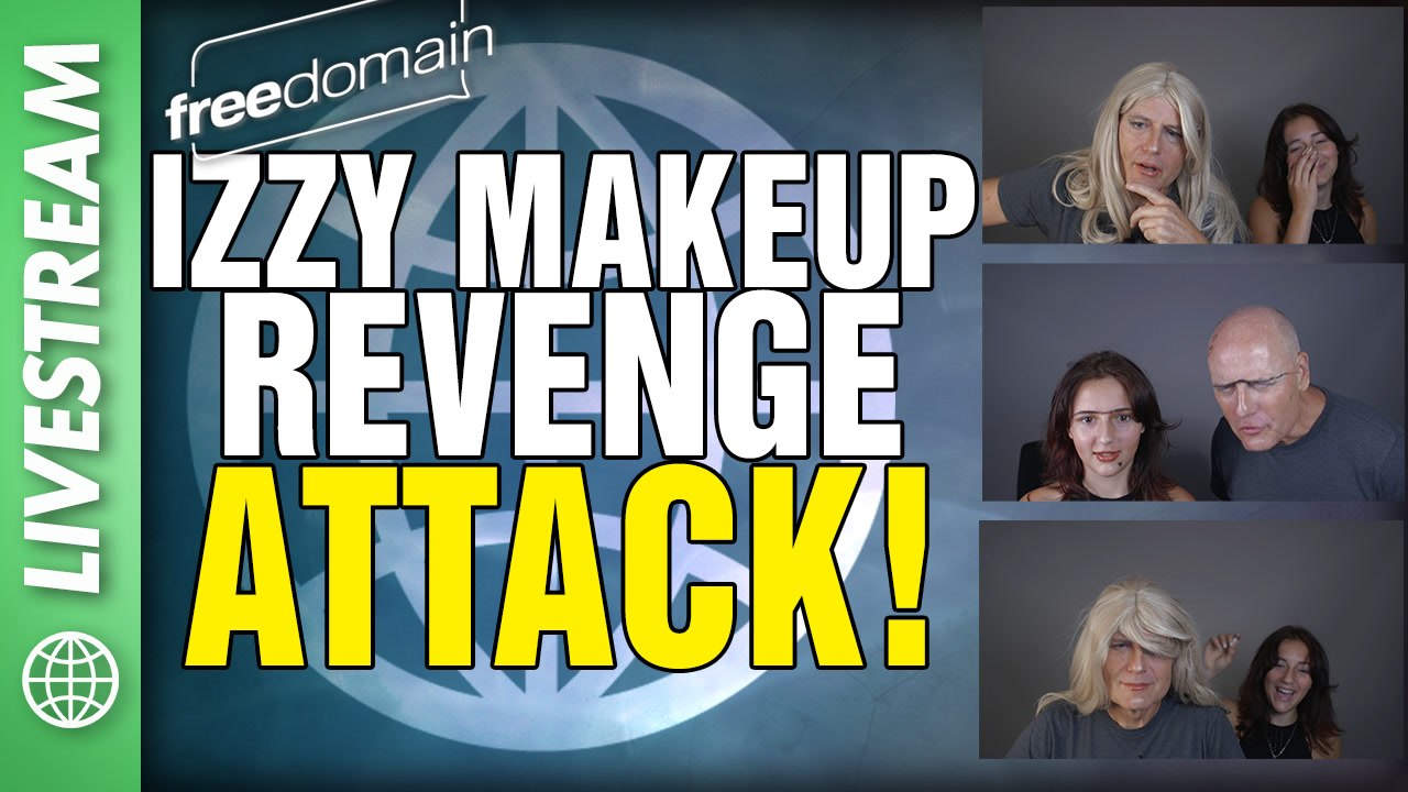 IZZY MAKEUP REVENGE ATTACK SHOW!
