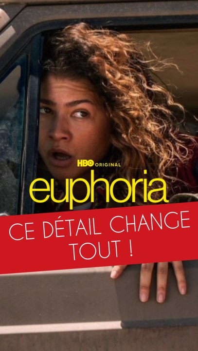 Exclusivité Dailymotion - Euphoria : Ce détail change tout !
