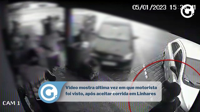 Vídeo mostra última vez em que motorista foi visto, após aceitar corrida em Linhares
