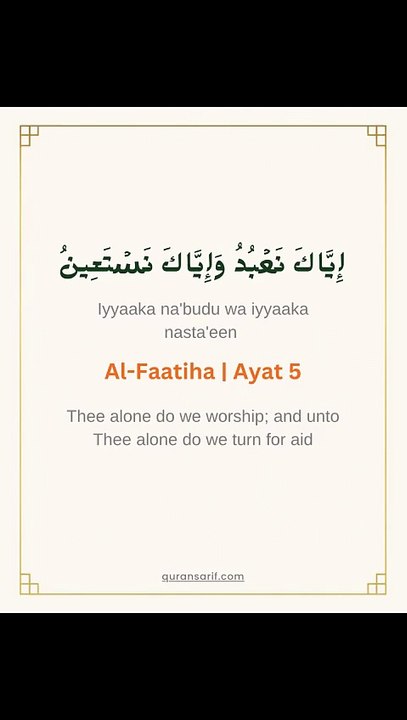 Surah Al-Fatiha Ayat 5 - Iyyaka na'budu wa iyyaka nasta'in (Deep Meaning)