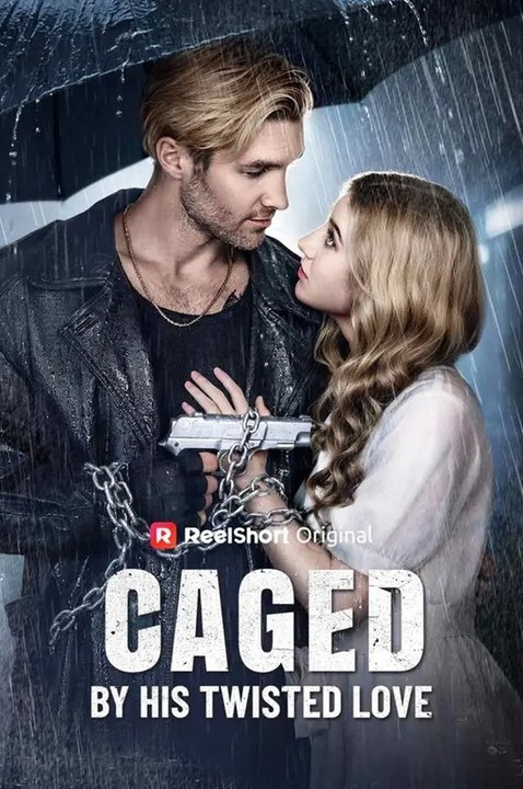 Caged By His Twisted Love ✅ FULL [Eng Sub]