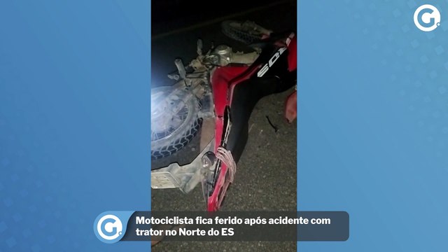 Motociclista fica ferido após acidente com trator no Norte do ES