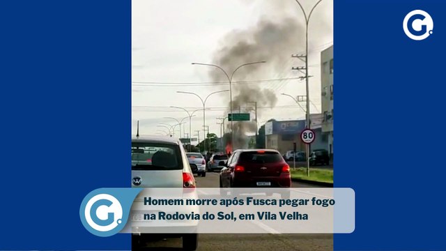 Homem morre após Fusca pegar fogo na Rodovia do Sol, em Vila Velha