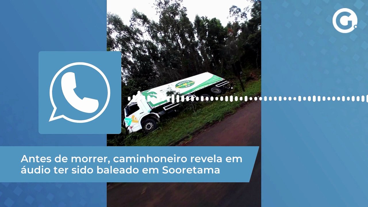 Antes de morrer, caminhoneiro revela em áudio ter sido baleado em Sooretama