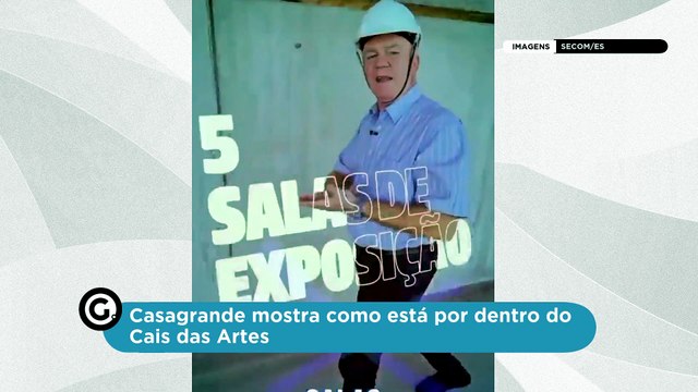 Casagrande mostra como está por dentro do Cais das Artes