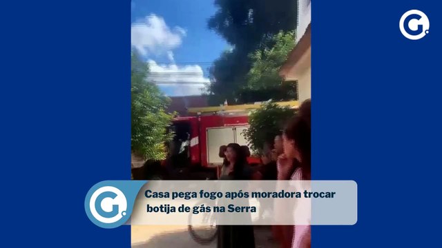 Casa pega fogo após moradora trocar botija de gás na Serra