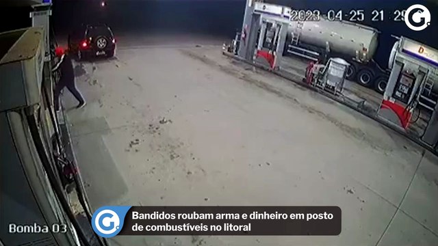 Bandidos roubam arma e dinheiro em posto de combustíveis no litoral