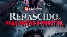 Renascido Para Matar o Monstro | Série Completa | Short Drama Português