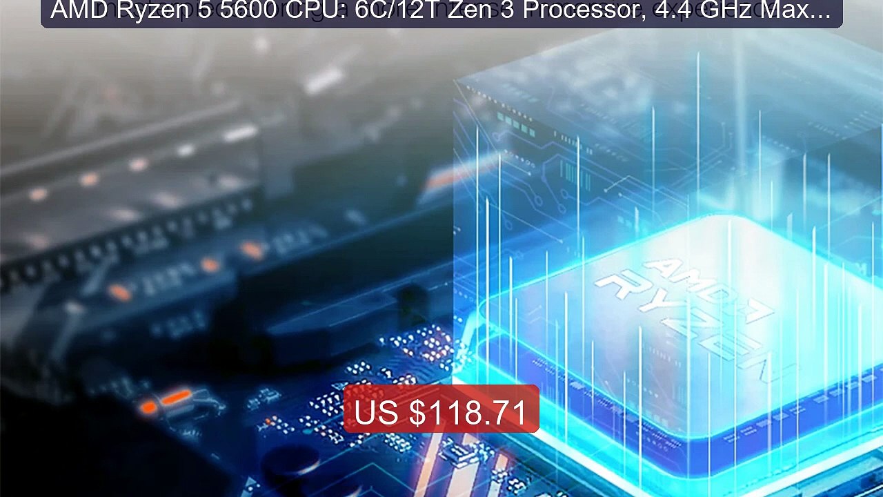 AMD Ryzen 5 5600 CPU: 6C/12T Zen 3 Processor, 4.4 GHz Max Boo... -- Amazing Value 2026 | Must Have!