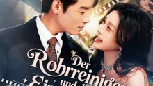Der Rohrreiniger und die Eisprinzessin | Komplette Serie | Short Drama Deutsch