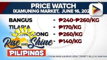 Alamin ang kasalukuyang presyo ng mga bilihin sa palengke | ulat ni Carlo Candelaria