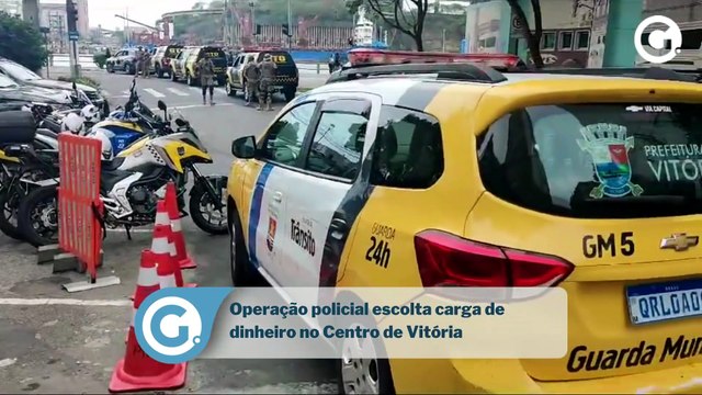 Operação policial escolta carga de dinheiro no Centro de Vitória