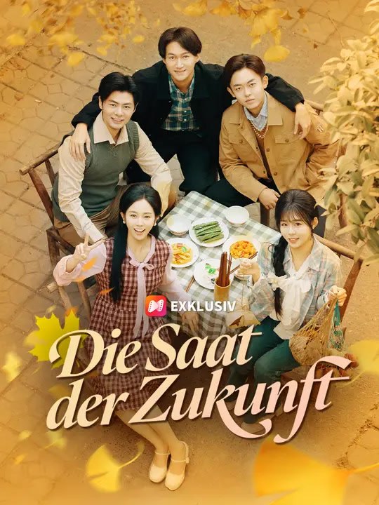 Die Saat der Zukunft | Komplette Serie | Short Drama Deutsch