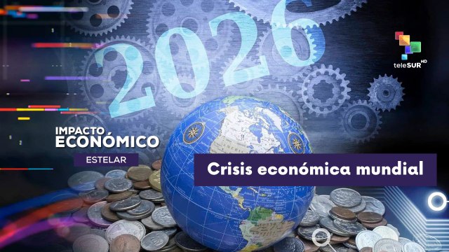 IMPACTO ECONÓMICO ESTELAR | Crisis económica global 15-06-26