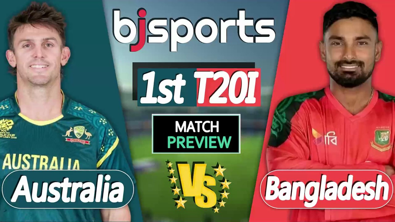 Australia vs Bangladesh 2026 | AUS vs BAN 1st T20I Match Preview |