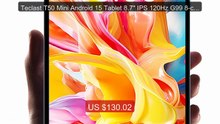 Teclast T50 Mini Android 15 Tablet 8.7" IPS 120Hz G99 8-cor... -- Top Pick 2026 | Unbeatable Price!
