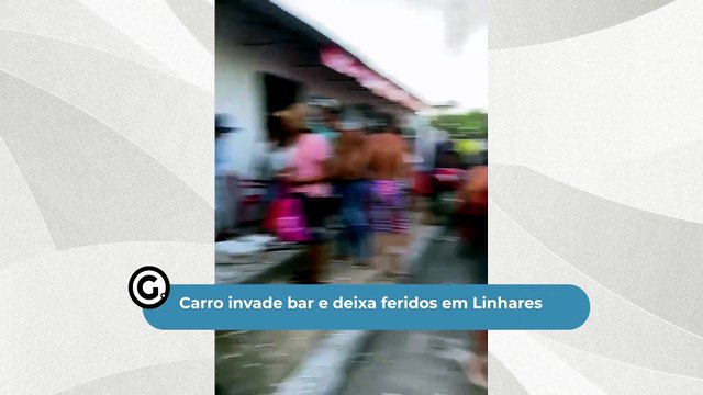 Carro invade bar e deixa feridos em Linhares