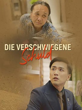 Die verschwiegene Schuld | Komplette Serie | Short Drama Deutsch