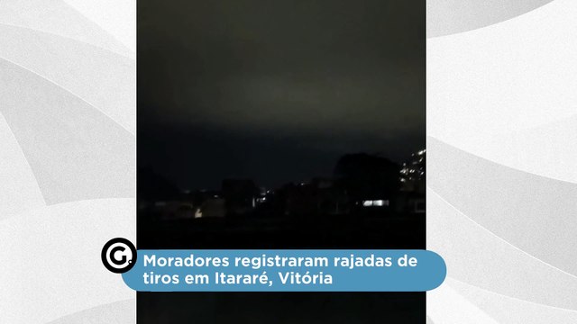 Moradores registraram rajadas de tiros em Itararé, Vitória