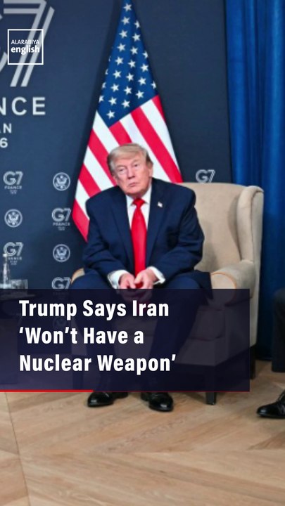 Trump Says Iran ‘Won’t Have a Nuclear Weapon’