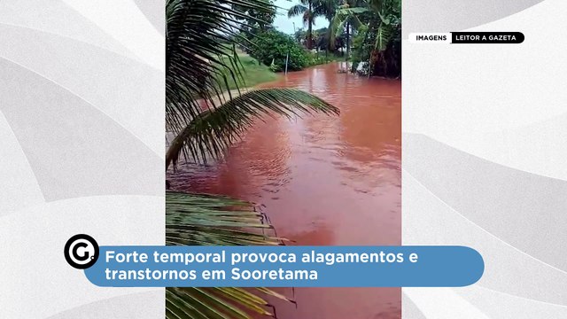 Forte temporal provoca alagamentos e transtornos em Sooretama