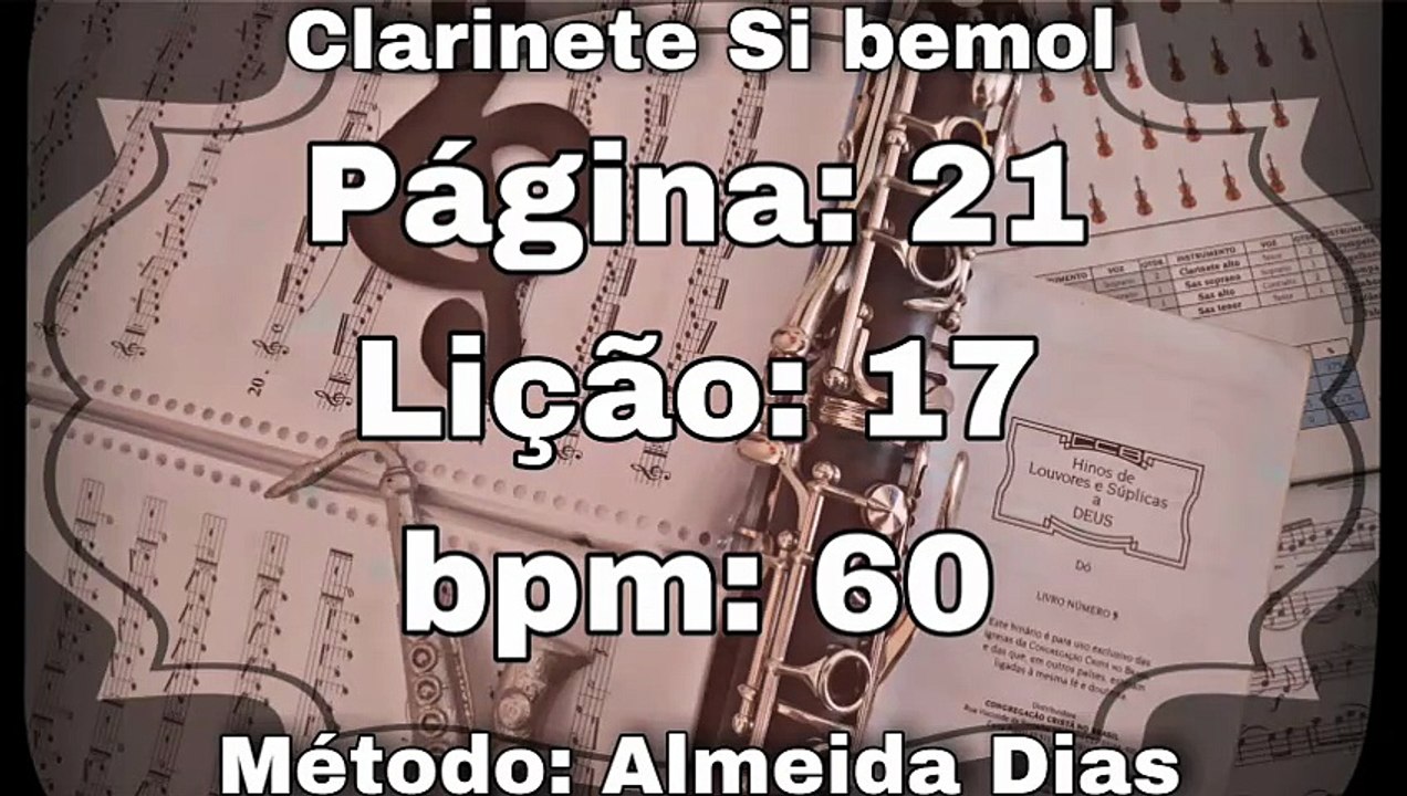 Página: 21 Lição: 17 Si b Maior - Clarinete Si bemol [60 bpm]