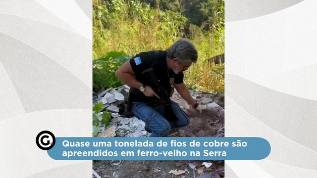 Quase uma tonelada de fios de cobre são apreendidos em ferro-velho na Serra