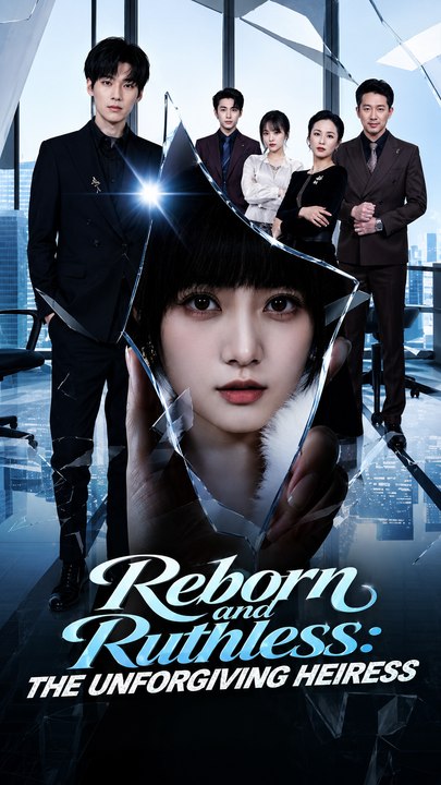 Reborn and Ruthless: The Unforgiving Heiress - Full Episode (ENGSUB) | Rebirth Revenge, Short Drama #ADB
