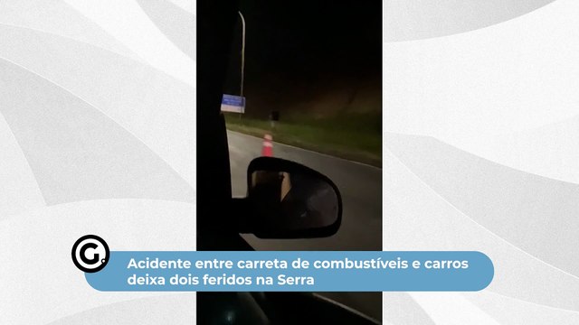 Acidente entre carreta de combustíveis e carros deixa dois feridos na Serra