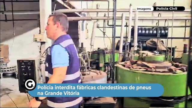 Polícia interdita fábricas clandestinas de pneus na Grande Vitória