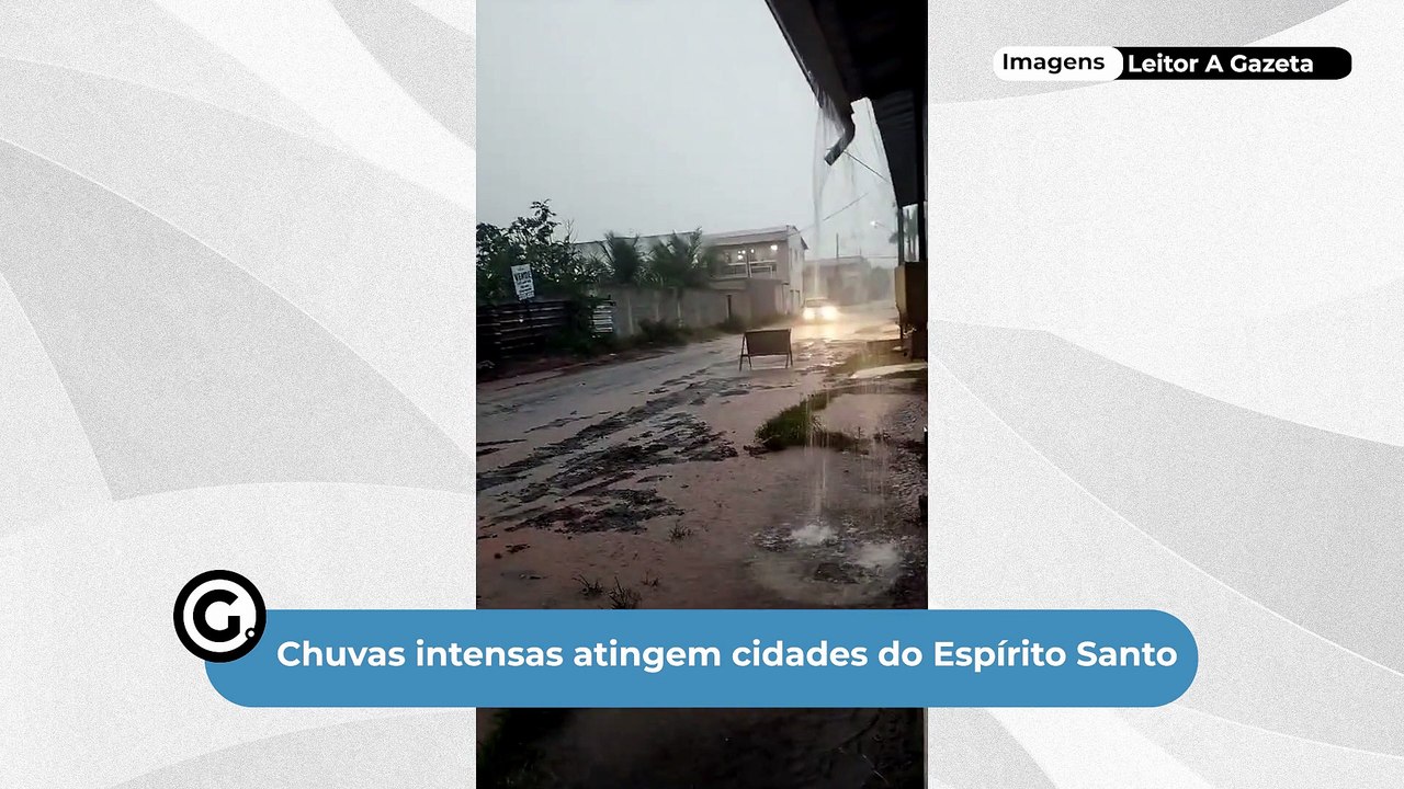 Chuvas intensas atingem cidades do Espírito Santo