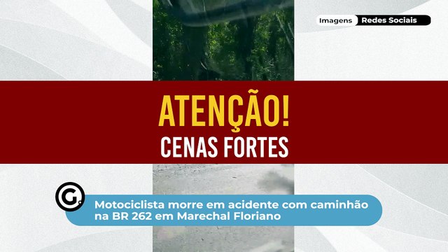 Motociclista morre em acidente com caminhão na BR 262 em Marechal Floriano