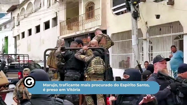 Marujo, traficante mais procurado do Espírito Santo, é preso em Vitória