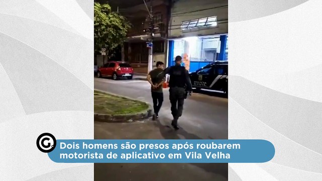 Dois homens são presos após roubarem motorista de aplicativo em Vila Velha