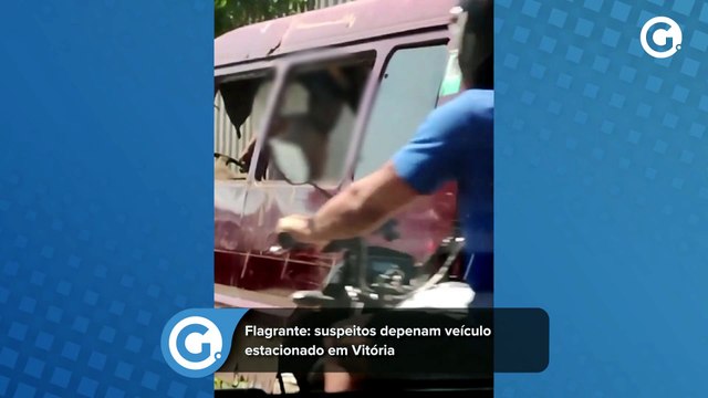 Flagrante: suspeitos depenam veículo estacionado em Vitória