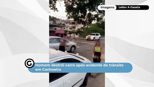 Homem destrói carro após acidente de trânsito em Cachoeiro