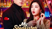 My Stepsister Rewound, So Did I | Serie Completa | Short Drama Español