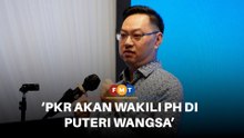 PRN Johor: PKR akan wakili PH di Puteri Wangsa, kata pemimpin