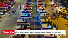 Kayseri merkezli 6 ilde Uyuşturucu Madde Satıcılarına yönelik operasyon: 221 gözaltı