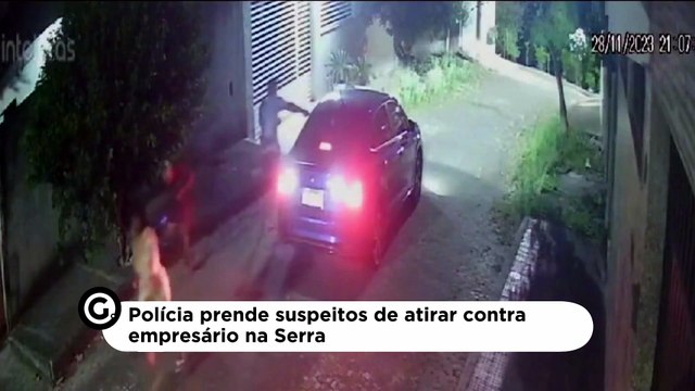 Polícia prende suspeitos de atirar contra empresário na Serra
