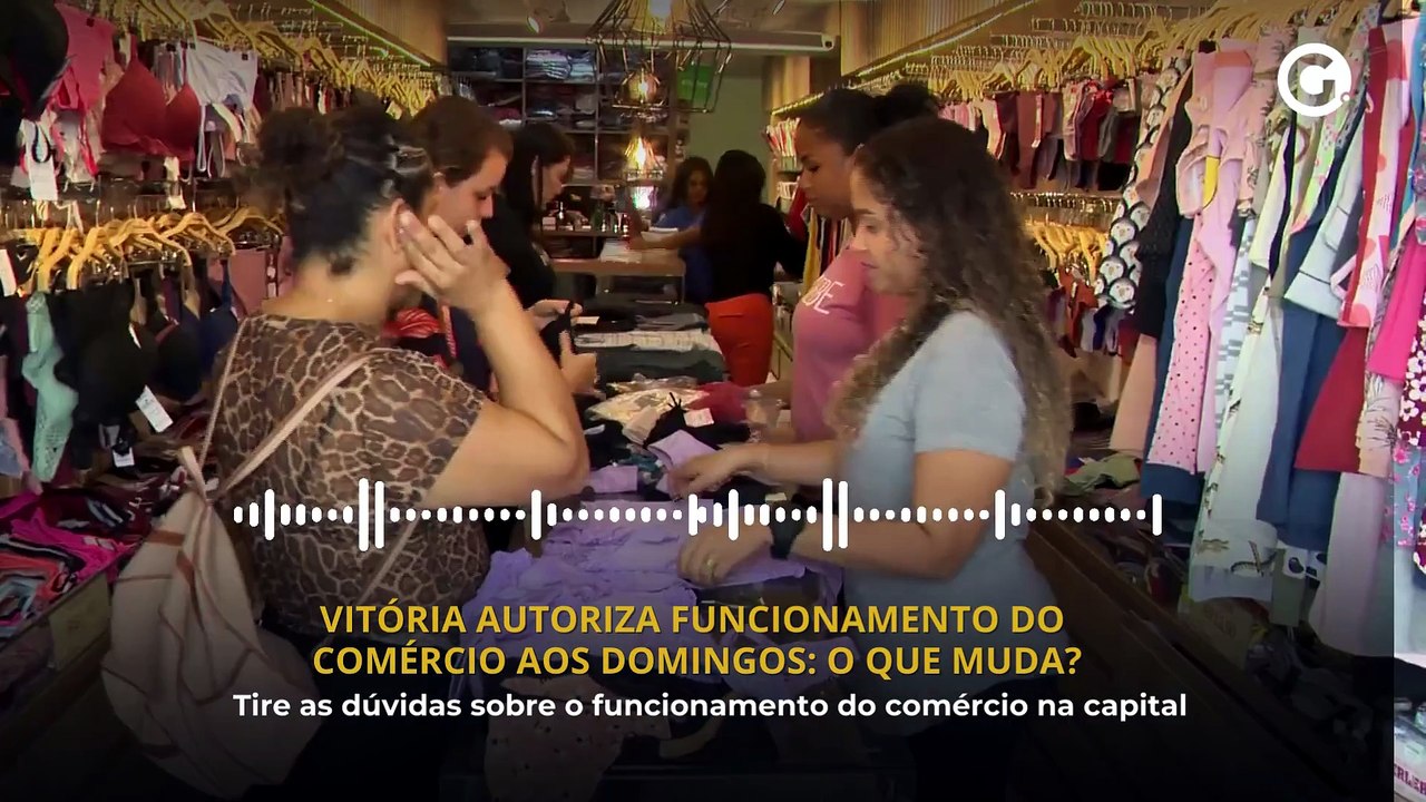 Vitória autoriza funcionamento do comércio aos...