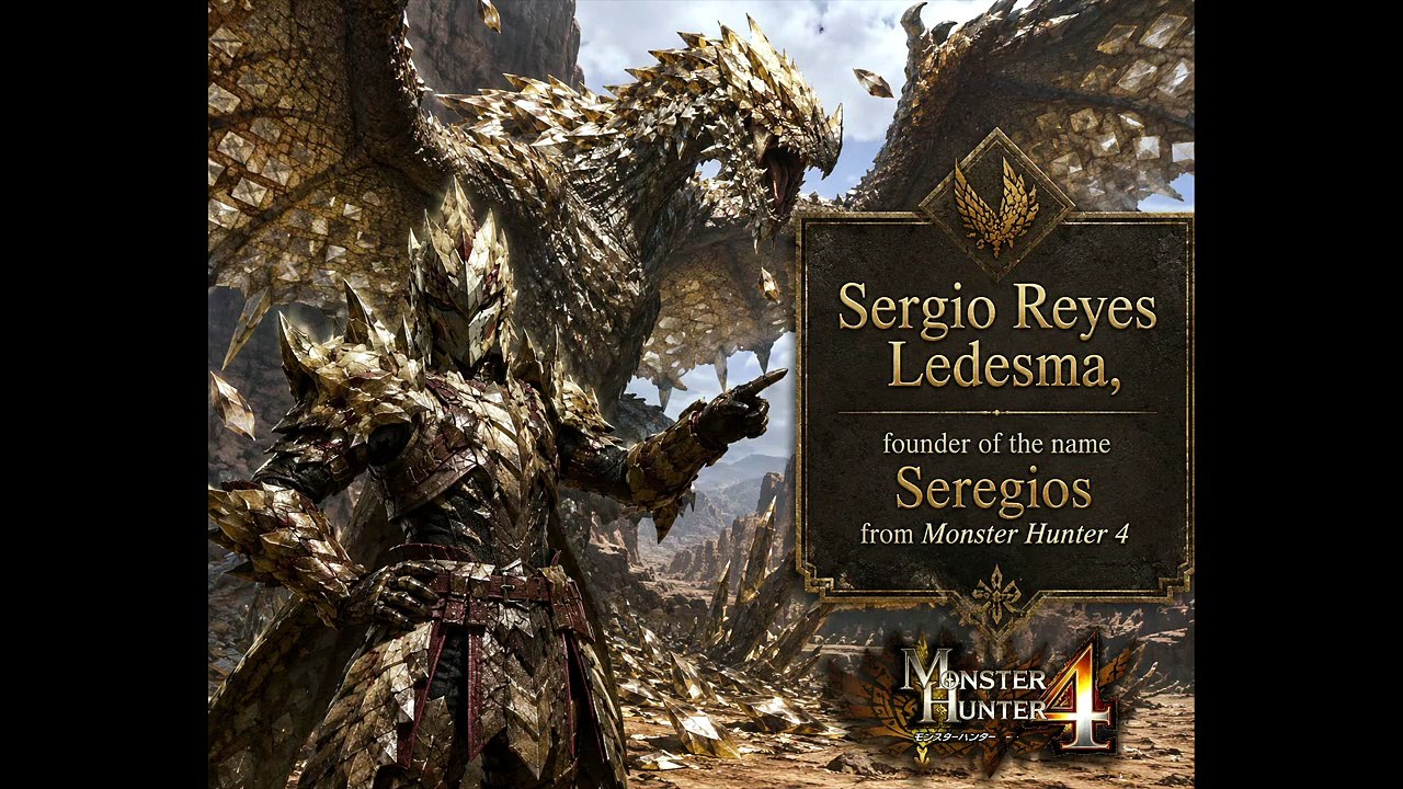 sergio reyes ledesma fundador del nombre seregios de monster hunter 4