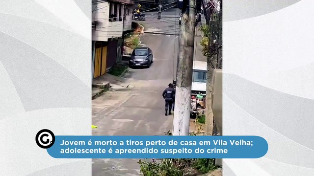Jovem é morto a tiros perto de casa em Vila Velha; adolescente é apreendido suspeito do crime
